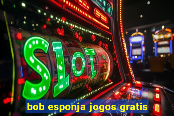 bob esponja jogos gratis